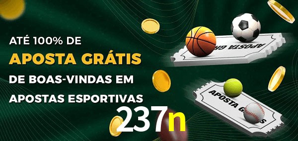 237n Ate 100% de Aposta Gratis